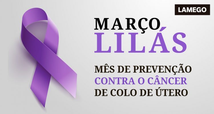 Março Lilás reforça a necessidade da prevenção do câncer de colo de útero