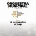 Orquestra Municipal faz concerto gratuito  com grandes sucessos do pop e do soul