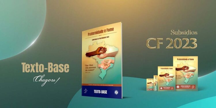 CNBB lança o Texto-Base da Campanha da Fraternidade 2023