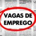 Sine disponibiliza 118 vagas de emprego para hoje