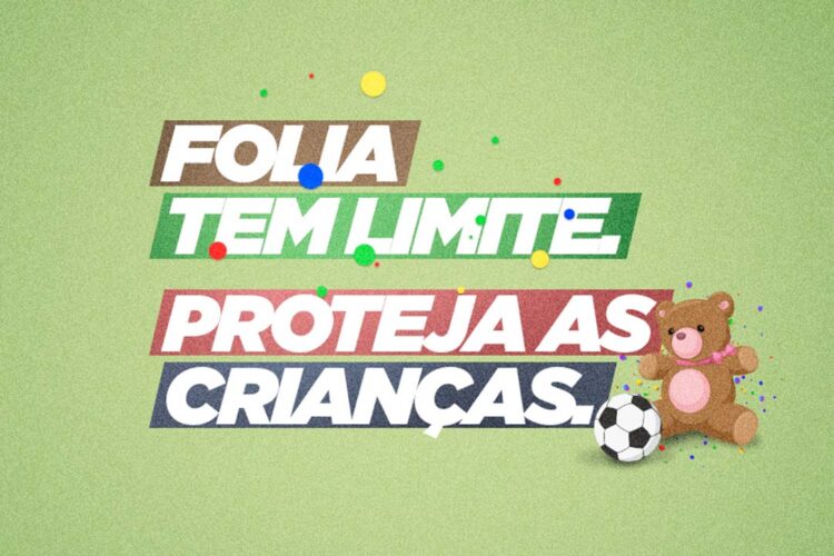 Governo reforça cuidados com as crianças durante o Carnaval e os canais de denúncia