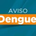 Boletim da dengue confirma 6.465 novos casos e um óbito pela doença no Estado