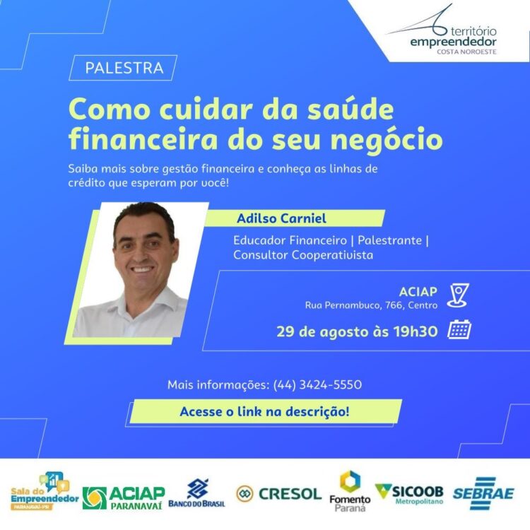 Sebrae e Sala do Empreendedor de Paranavaí promovem palestra sobre gestão financeira