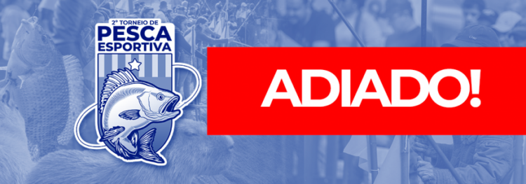 Município adia realização do 2º Torneio de Pesca Esportiva