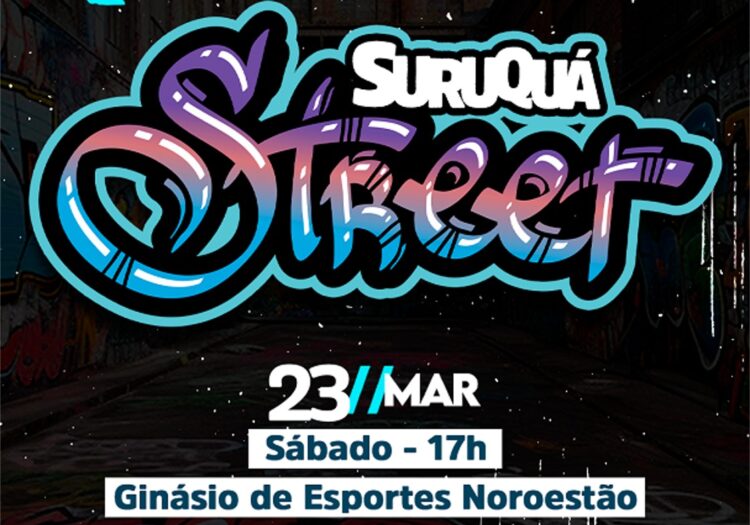 Neste sábado tem Suruquá Street no Noroestão