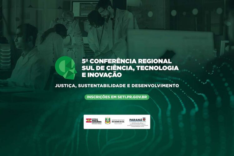 Paraná sediará Conferência Regional de Ciência,  Tecnologia e Inovação; inscrições abertas